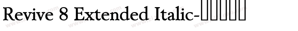 Revive 8 Extended Italic字体转换